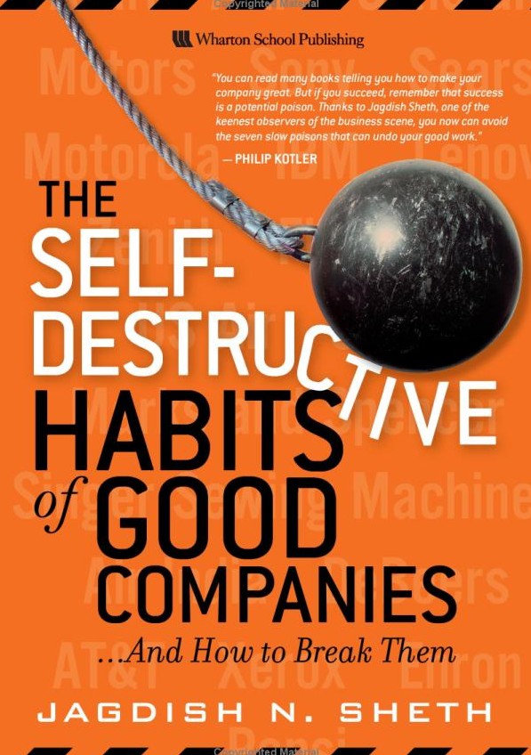 The Self-Destructive Habits of Good Companies