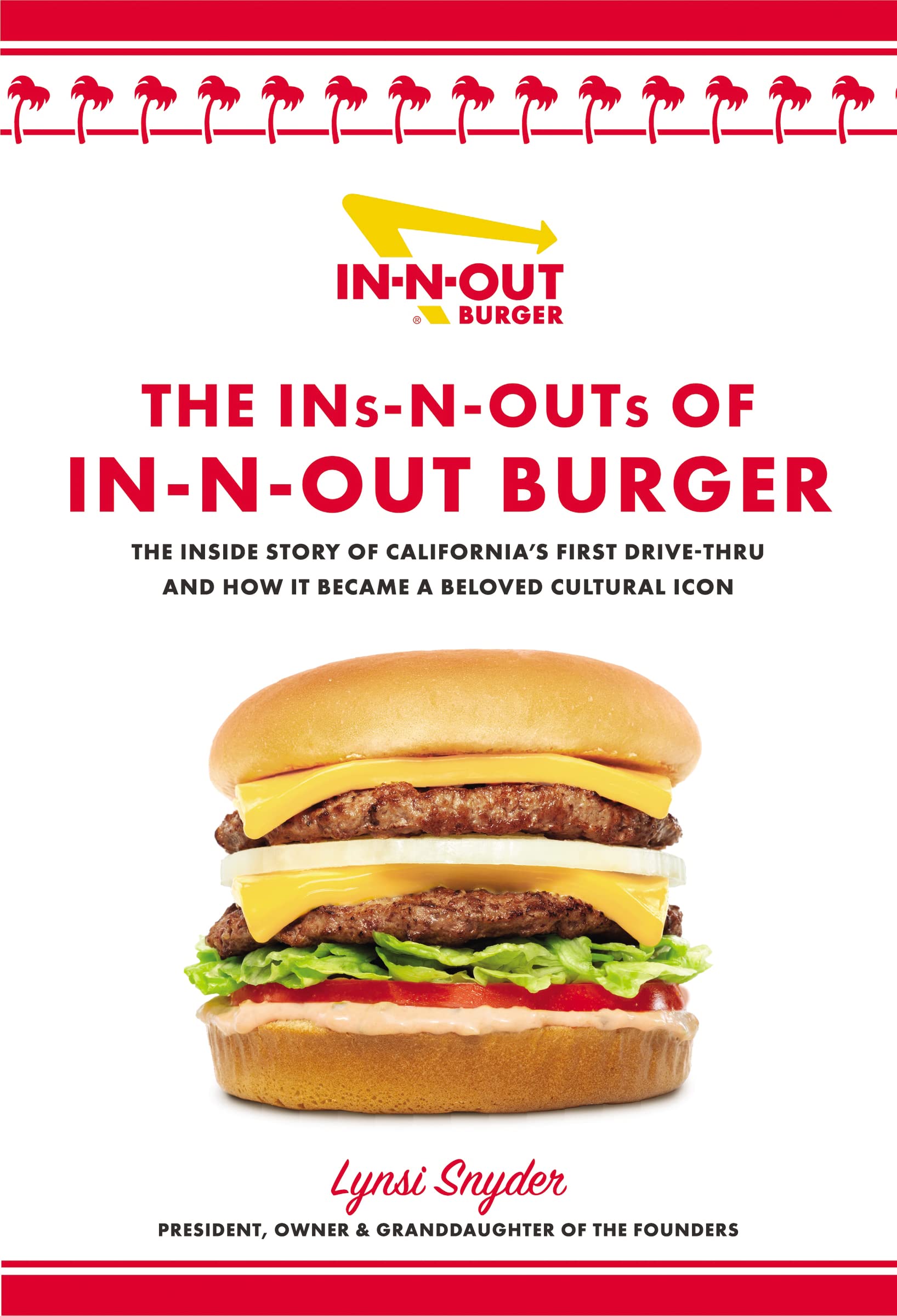 The Ins-N-Outs of In-N-Out Burger