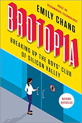 Brotopia: Breaking Up the Boys' Club of Silicon Valley