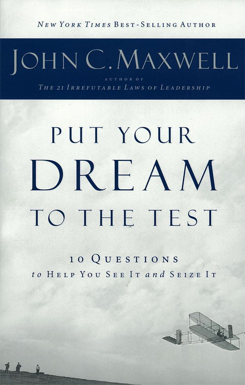 Put Your Dream to the Test