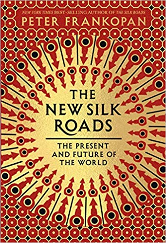 The New Silk Roads: The Present and Future of the World