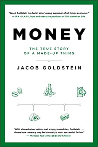 Money: The True Story of a Made-Up Thing