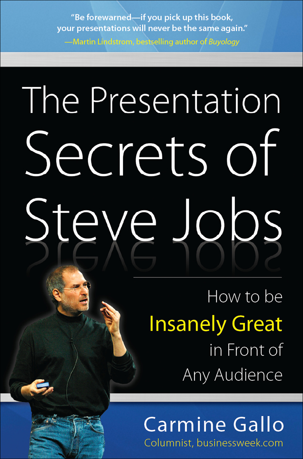 The Presentation Secrets of Steve Jobs