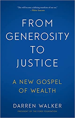 From Generosity to Justice: A New Gospel of Wealth