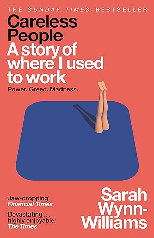 Careless People: A Story of Where I Used to Work